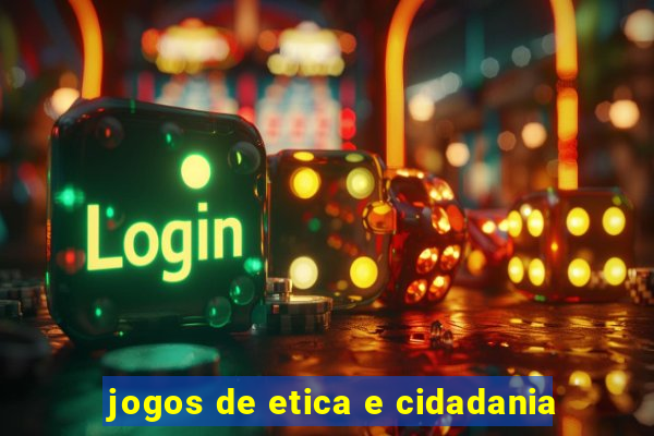 jogos de etica e cidadania